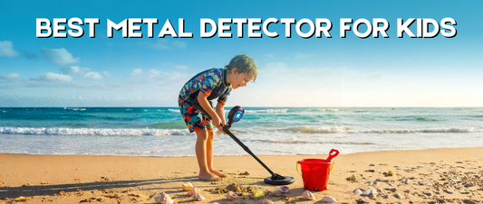 What Is the Best Metal Detector for Kids? Safety, Brands & Buying Guide